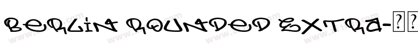 Berlin Rounded Extra字体转换